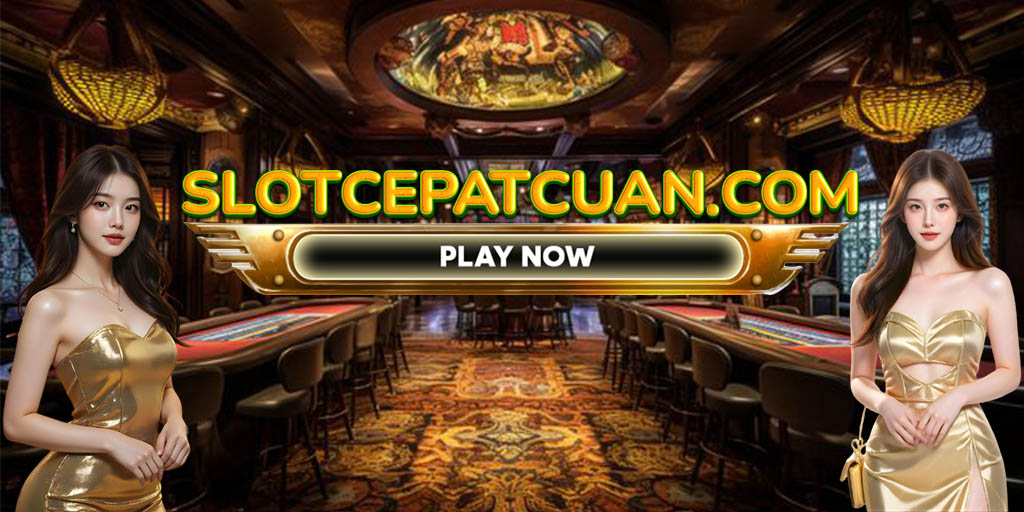 Slot Cepat Cuan